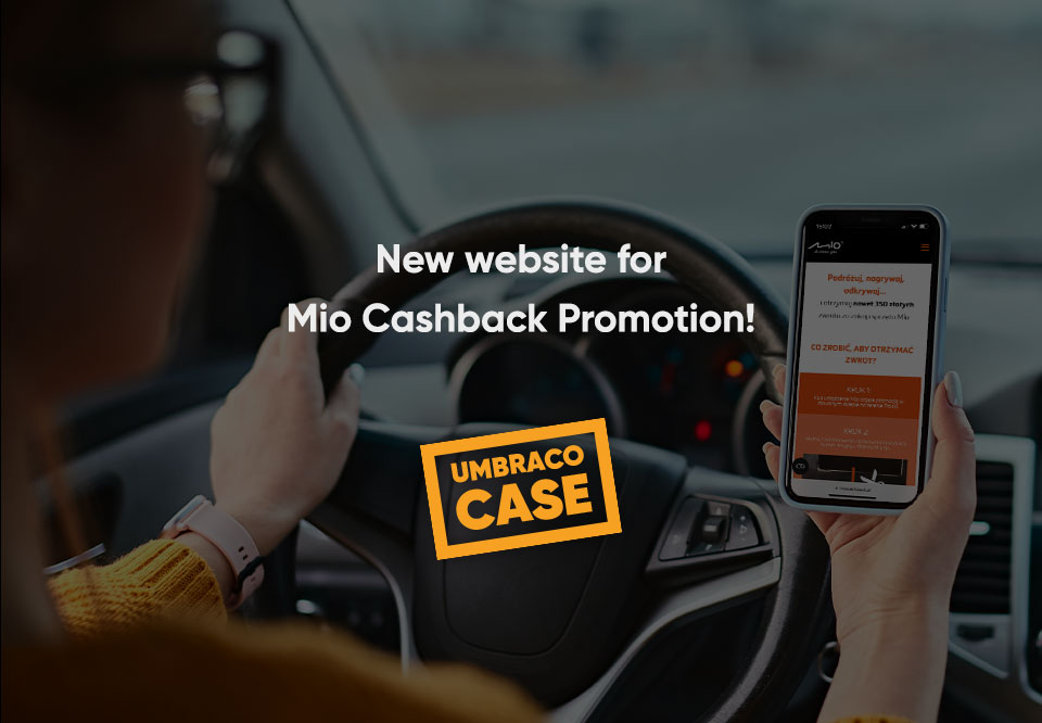 We build new Umbraco microsite for Mio Cashback promotion - Umbraco Agency from Poland, Silver Partner